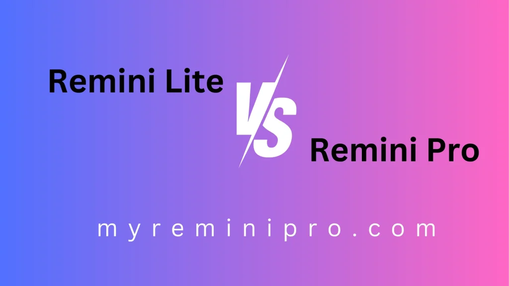Remini Lite Vs Remini Pro Feature Image